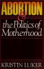Abortion_and_the_politics_of_motherhood