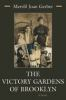 The_victory_gardens_of_Brooklyn