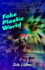 Fake_plastic_world