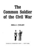 THE_COMMON_SOLDIER_OF_THE_CIVIL_WAR