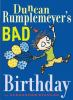 Duncan_Rumplemeyer_s_bad_birthday