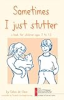 Sometimes_I_just_stutter