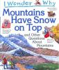 I_wonder_why_mountains_have_snow_on_top__and_other_questions_about_mountains