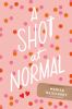 A_Shot_at_Normal