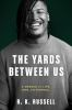 The_yards_between_us