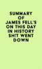 Summary_of_James_Fell_s_On_This_Day_in_History_Sh_t_Went_Down
