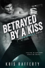 Betrayed_by_a_Kiss