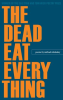 The_Dead_Eat_Everything