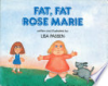 Fat__fat_Rose_Marie