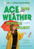 Ace_Your_Weather_Science_Project