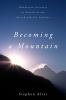 Becoming_a_mountain
