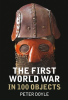 The_First_World_War_in_100_Objects