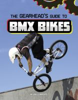 The_gearhead_s_guide_to_BMX_bikes